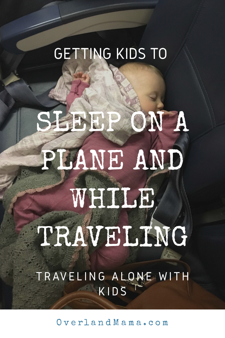 Getting kids to sleep on a plane and While traveling- Flying alone with two children overseas